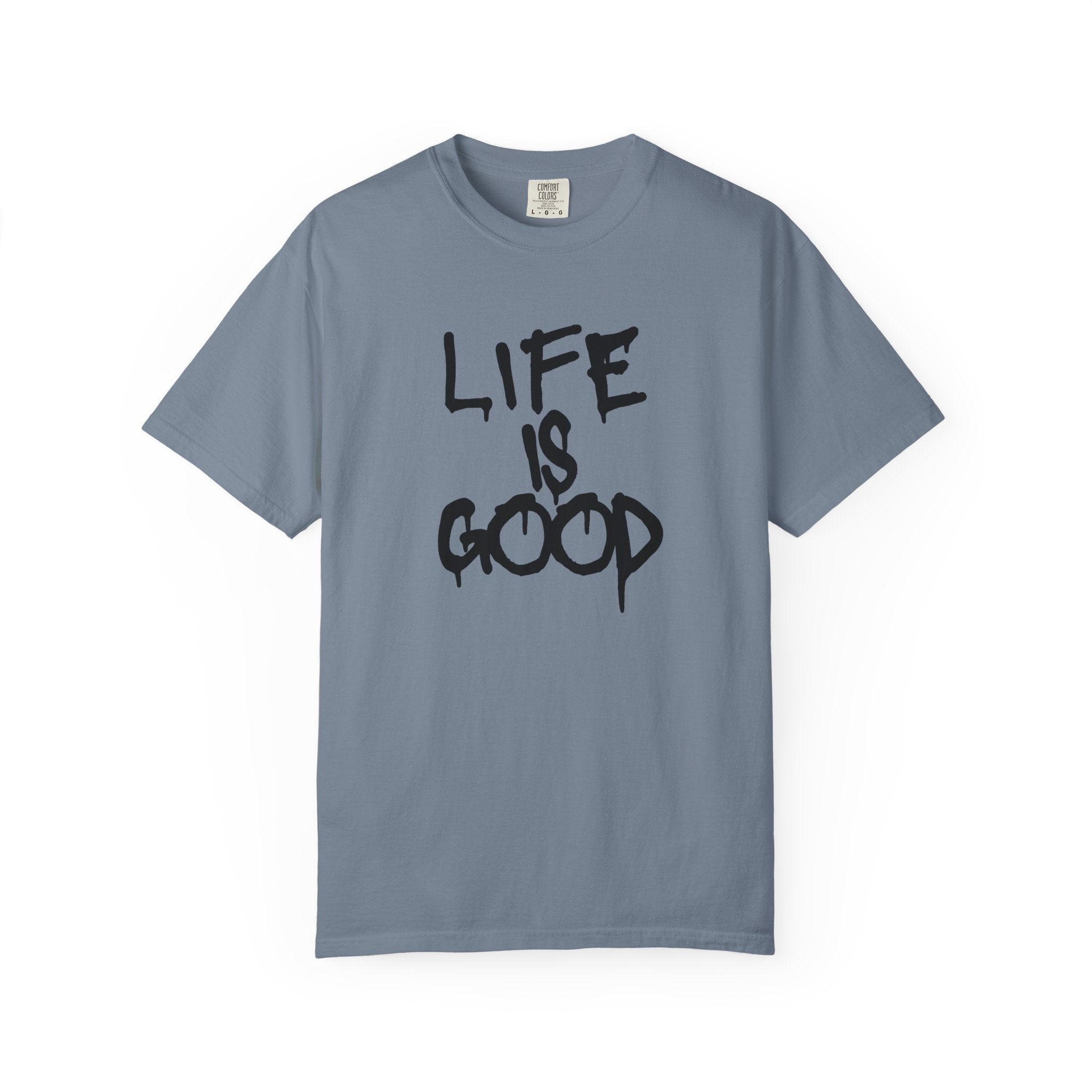 Life Is Good Graphic T-Shirt