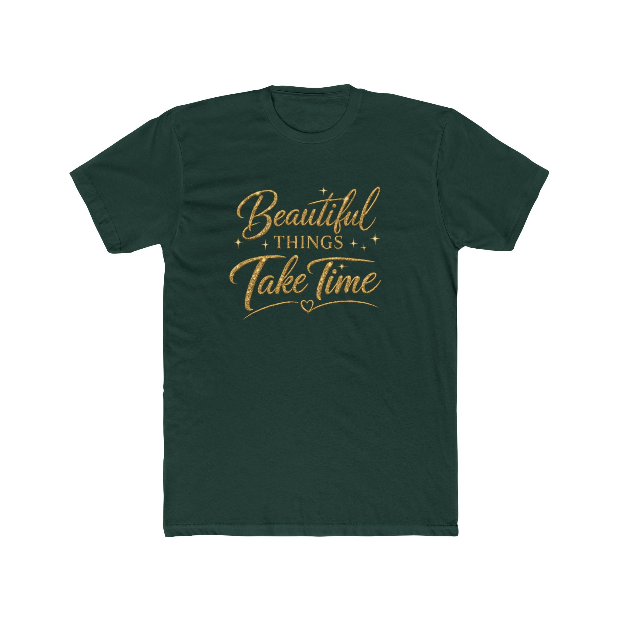 Unisex Beautiful Things Take Time T‑Shirt