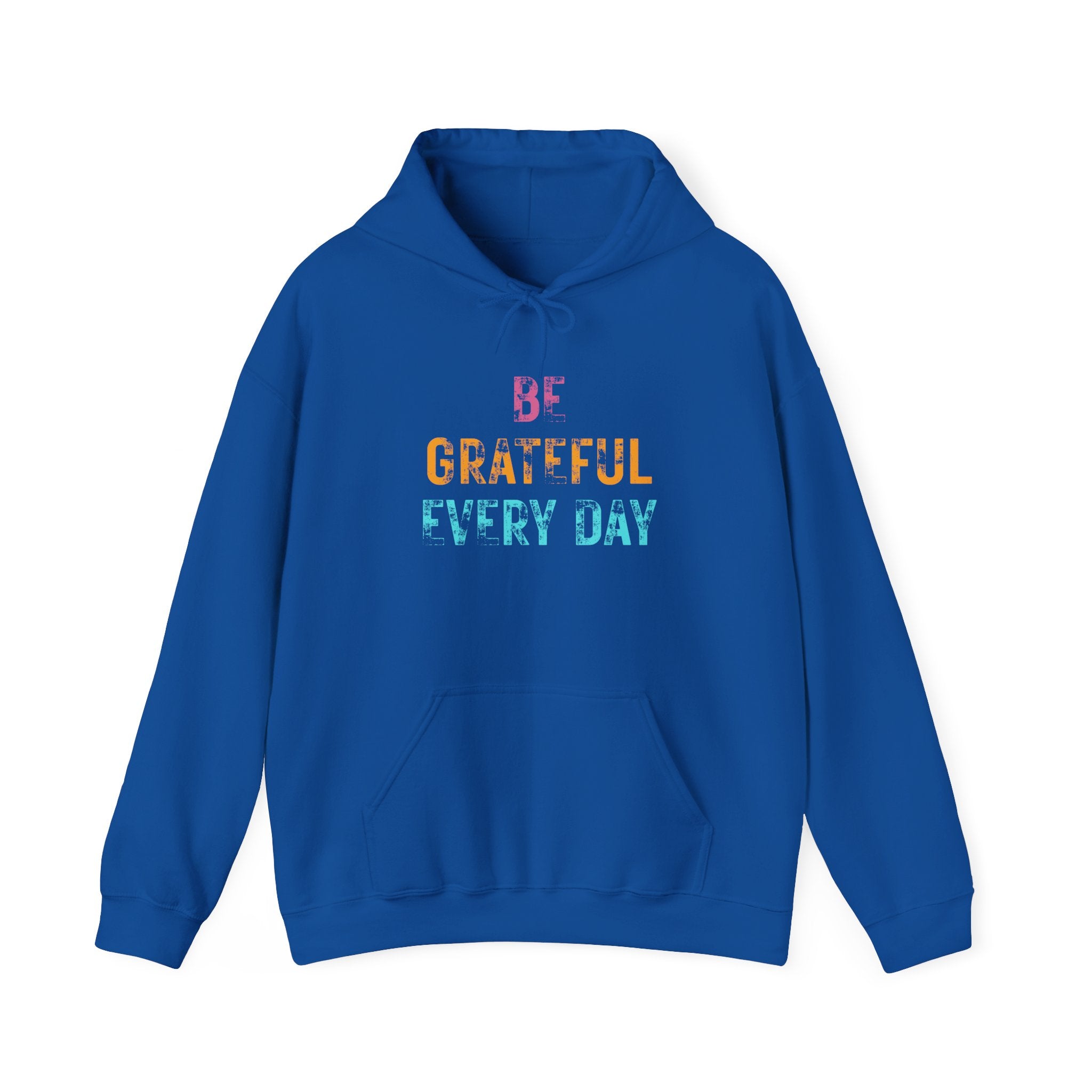 Grateful Every Day Hoodie - Positive Inspirational Pullover