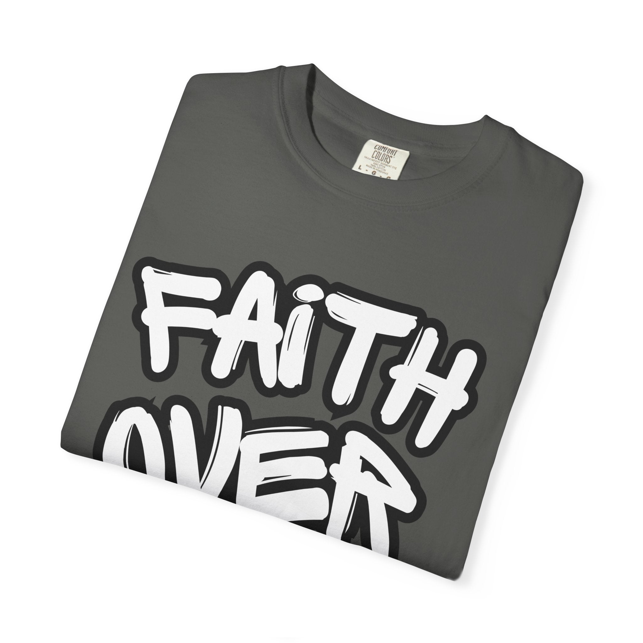 Faith Over Fear T-Shirt — Inspirational Christian Graphic Tee