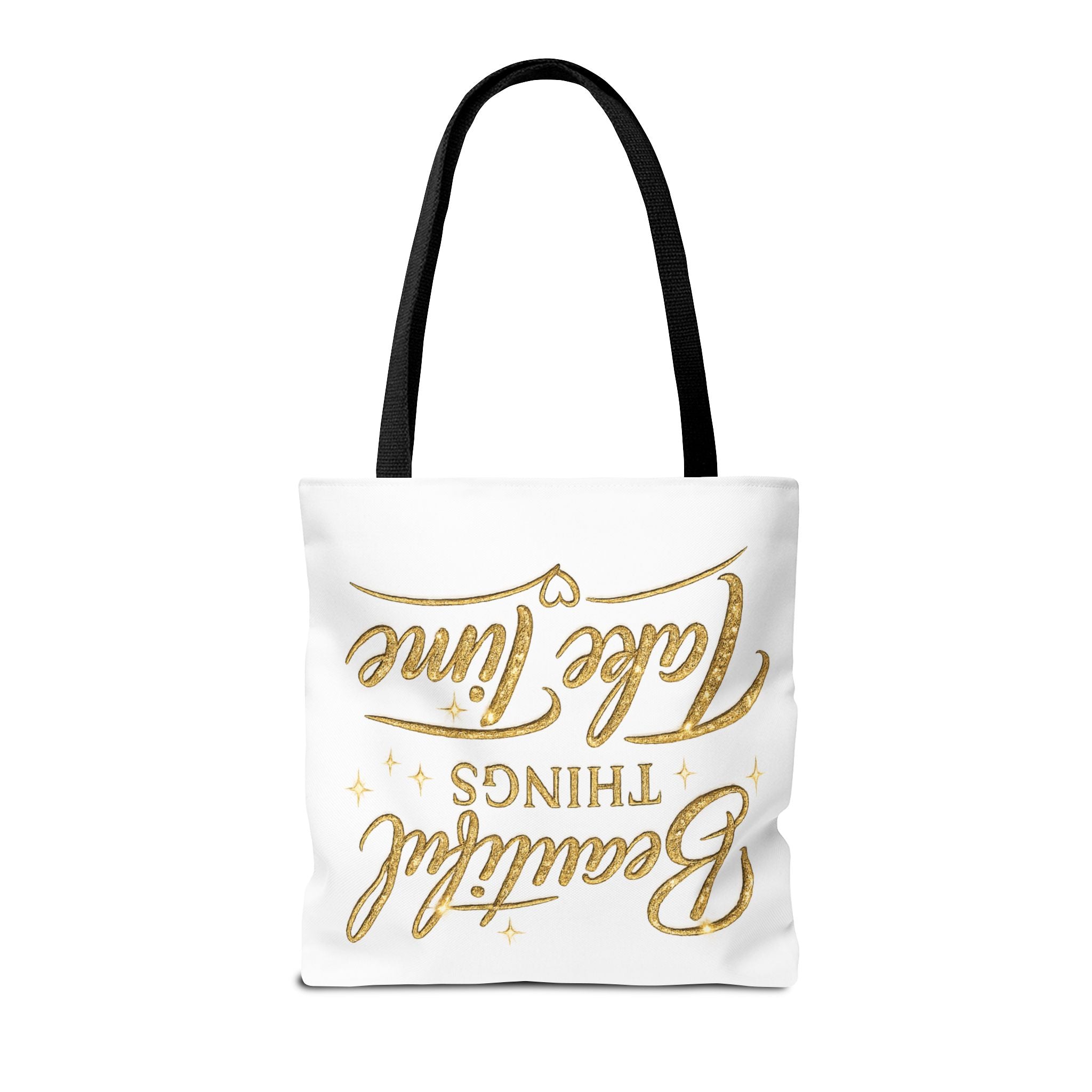 Unisex Beautiful Things Take Time Tote Bag — Inspirational Gold Script Tote