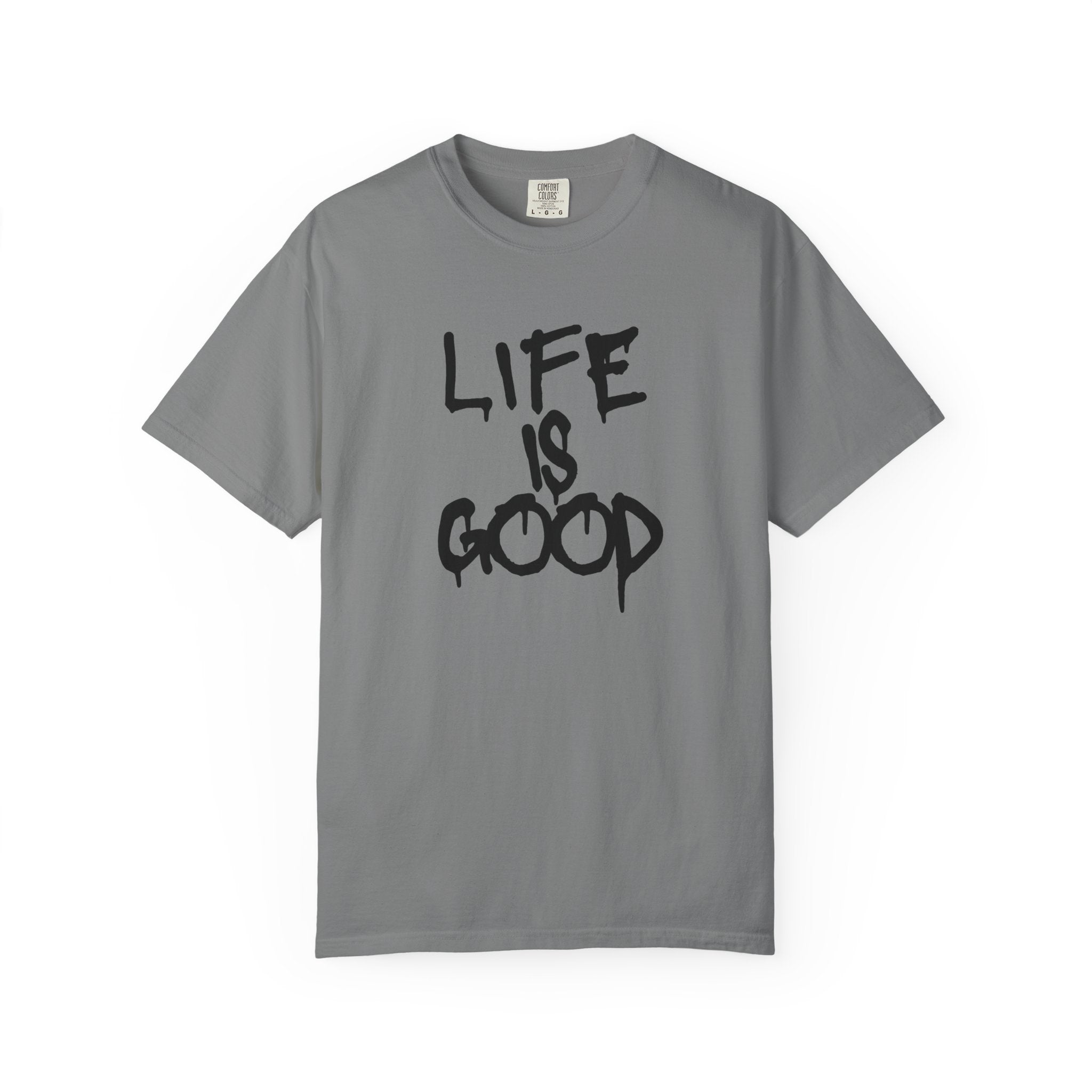 Life Is Good Graphic T-Shirt