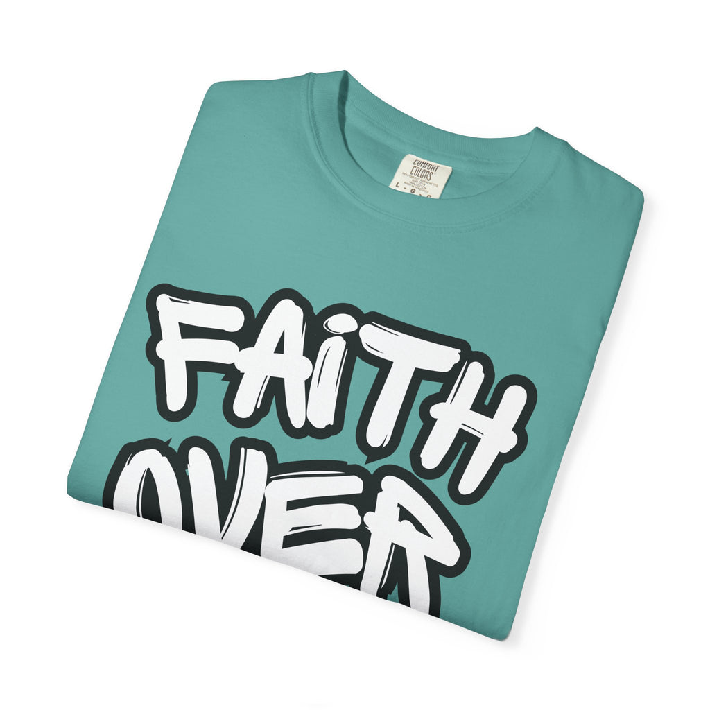 Faith Over Fear T-Shirt — Inspirational Christian Graphic Tee