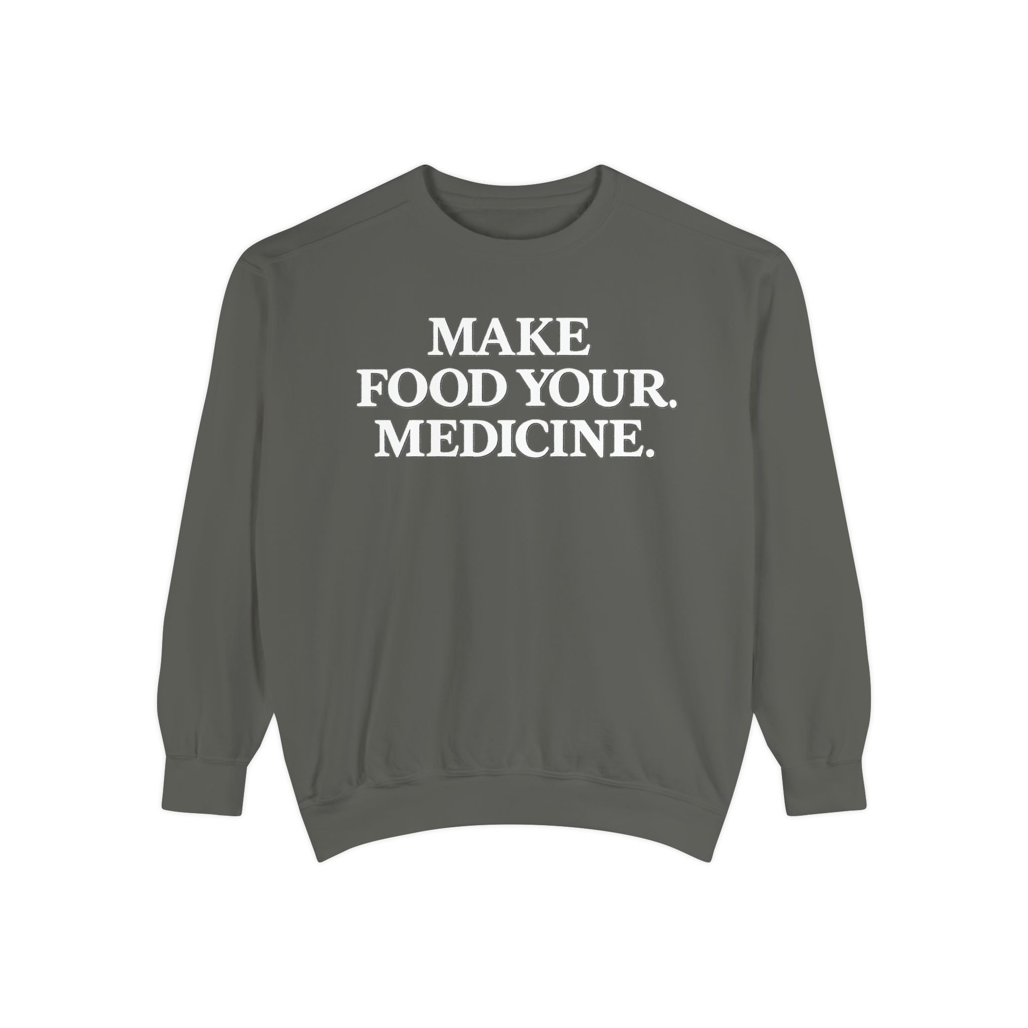 Unisex Make Food Your Medicine Sweatshirt — Wellness Graphic Sweatshirt
