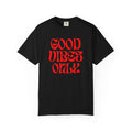 Good Vibes Only T‑Shirt — Retro Red Typography Graphic Tee