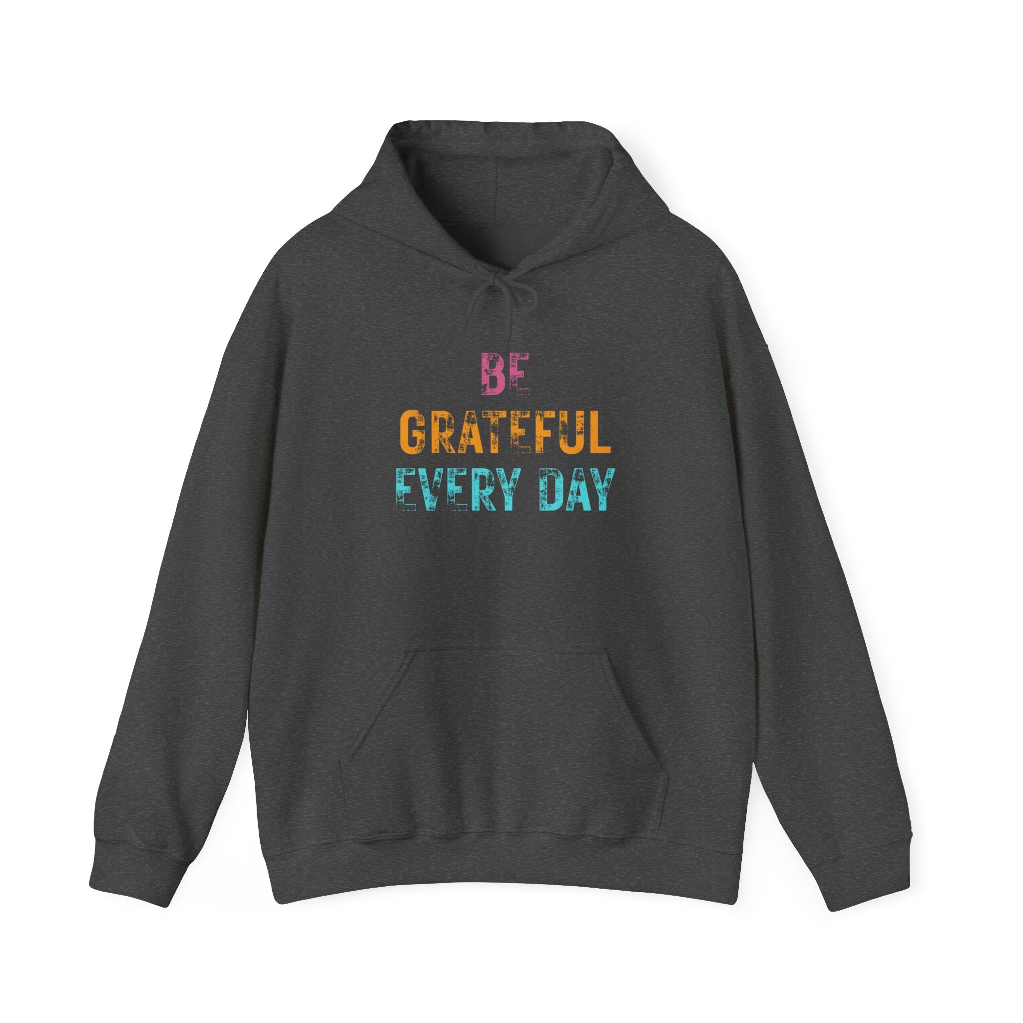 Grateful Every Day Hoodie - Positive Inspirational Pullover