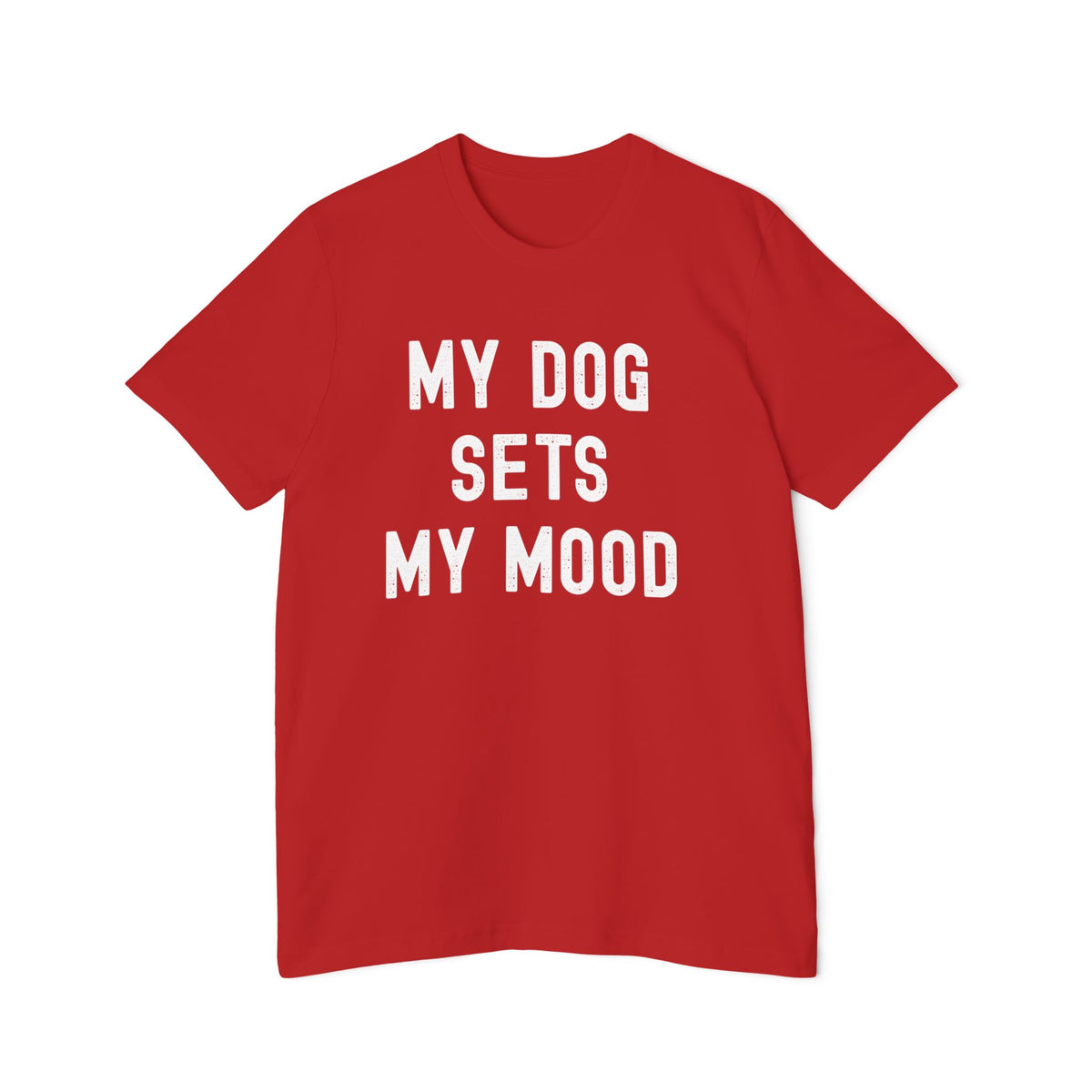 Dog Lover T-Shirt — My Dog Sets My Mood | Funny Dog Lover Graphic Tee | Unisex Pet Lover Shirt | Cute Gift for Dog Moms & Dog Dads