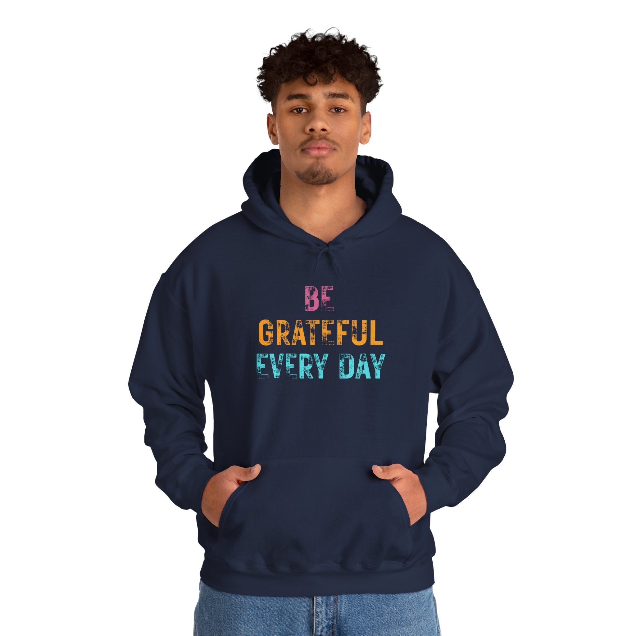 Grateful Every Day Hoodie - Positive Inspirational Pullover