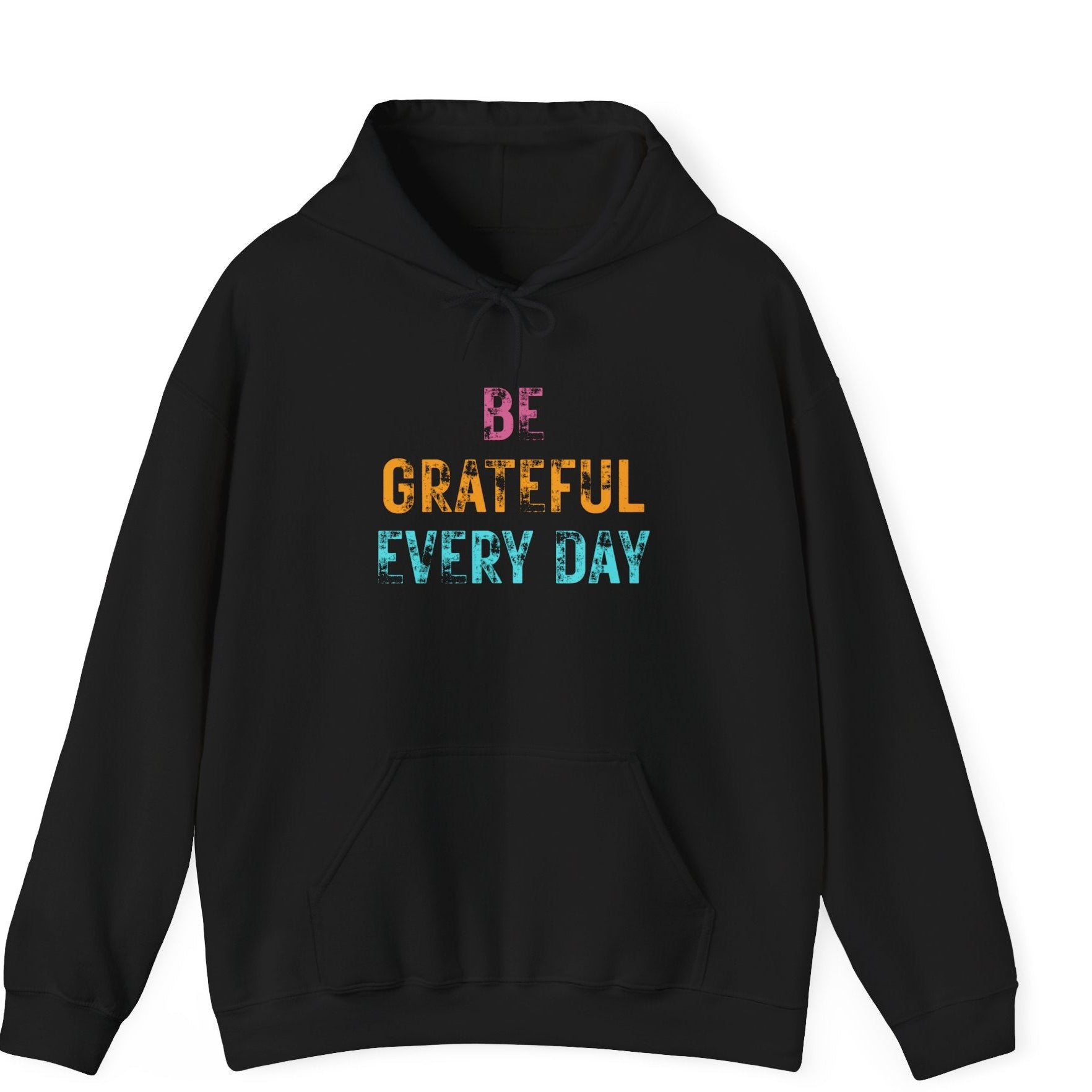 Grateful Every Day Hoodie - Positive Inspirational Pullover