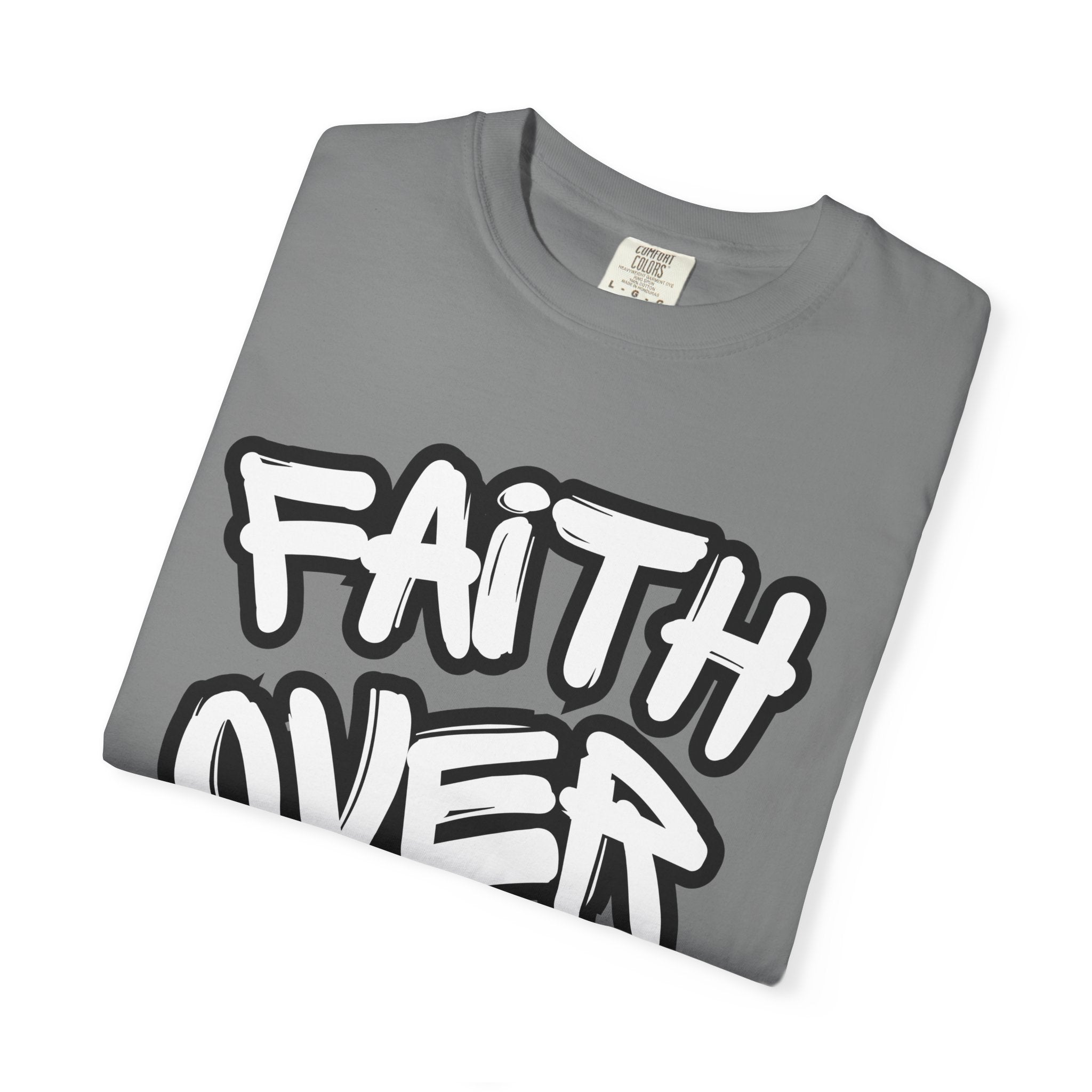 Faith Over Fear T-Shirt — Inspirational Christian Graphic Tee
