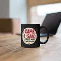 Funny Coffee Mug - I Came, I Saw, I Forgot What I Was Doing Black Ceramic