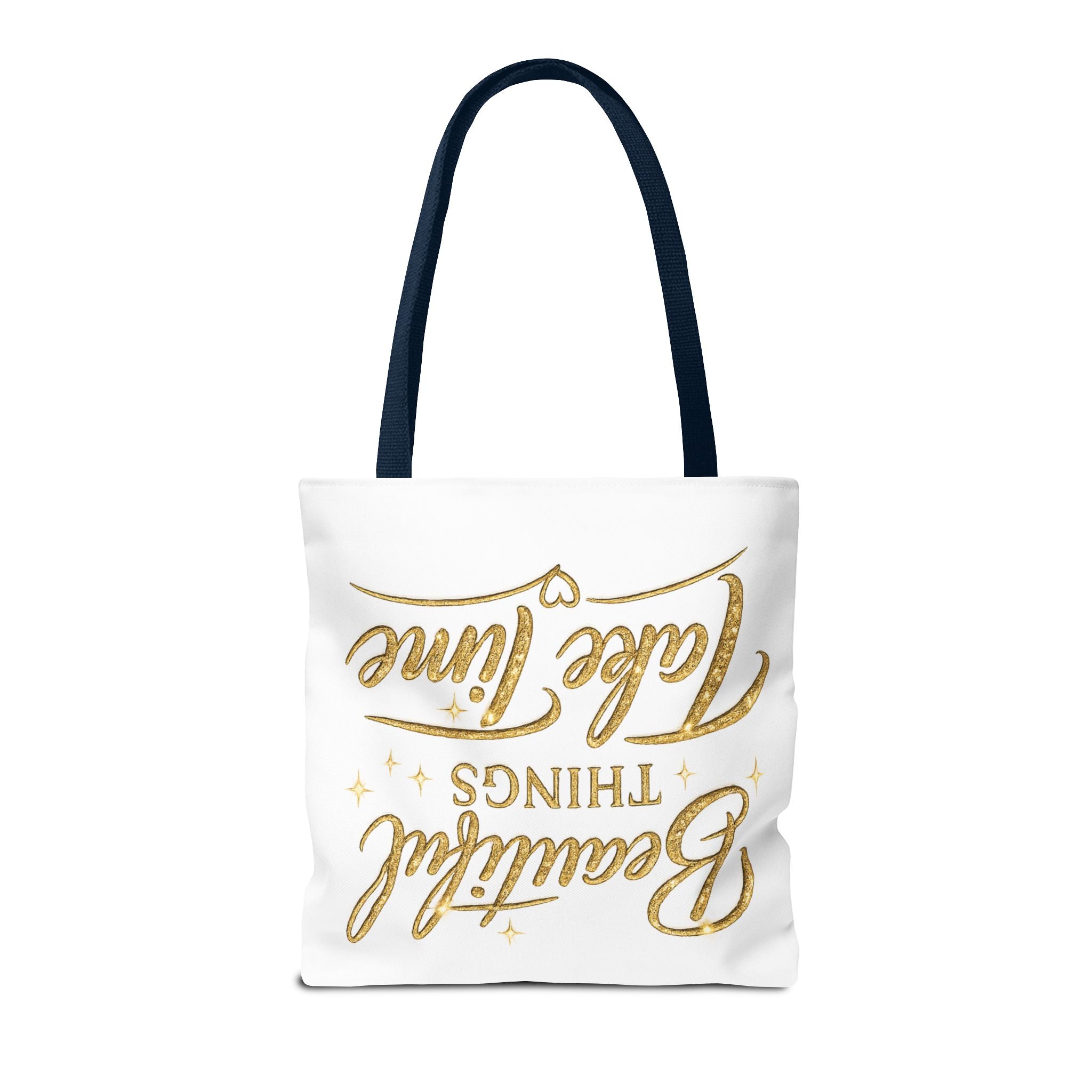 Unisex Beautiful Things Take Time Tote Bag — Inspirational Gold Script Tote