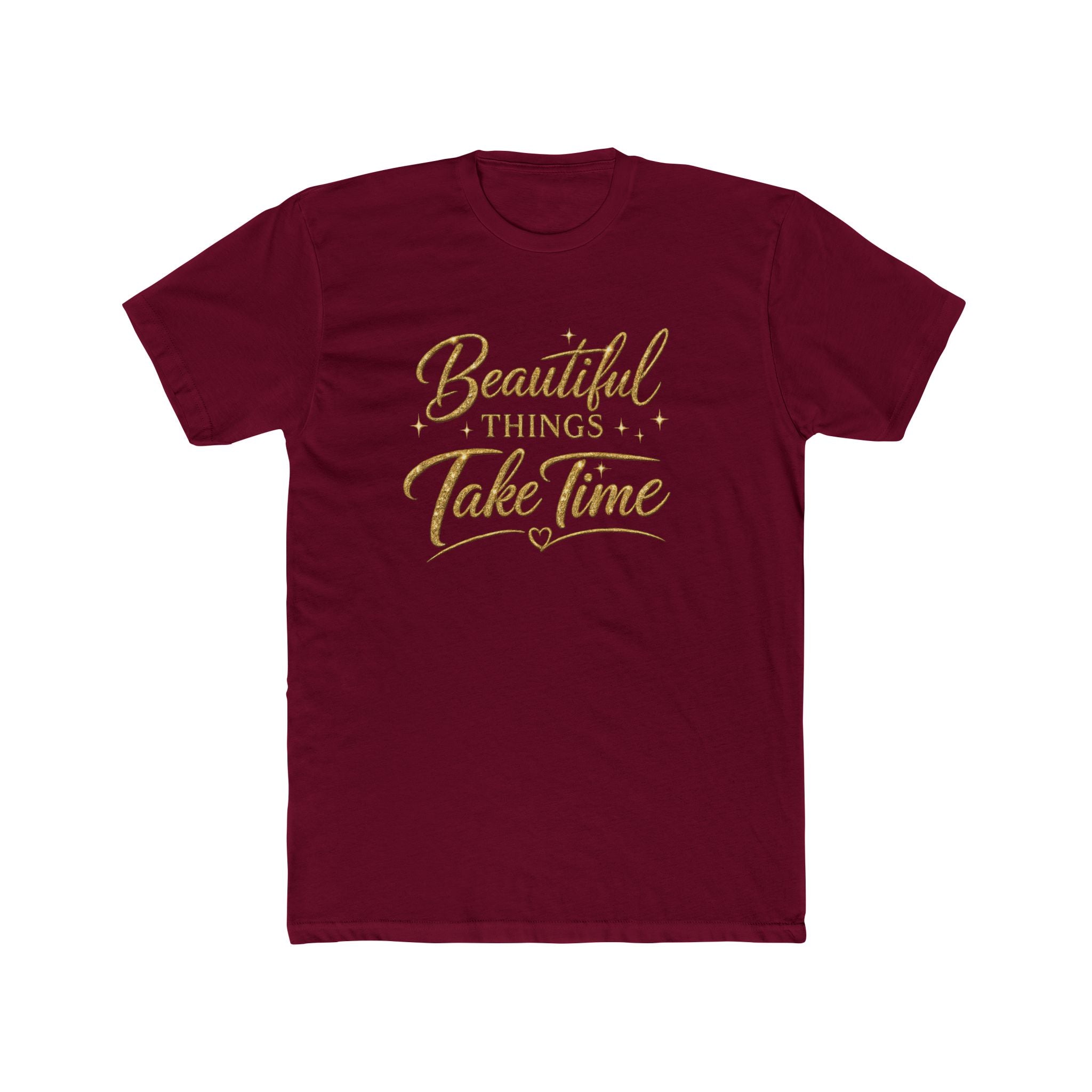Unisex Beautiful Things Take Time T‑Shirt