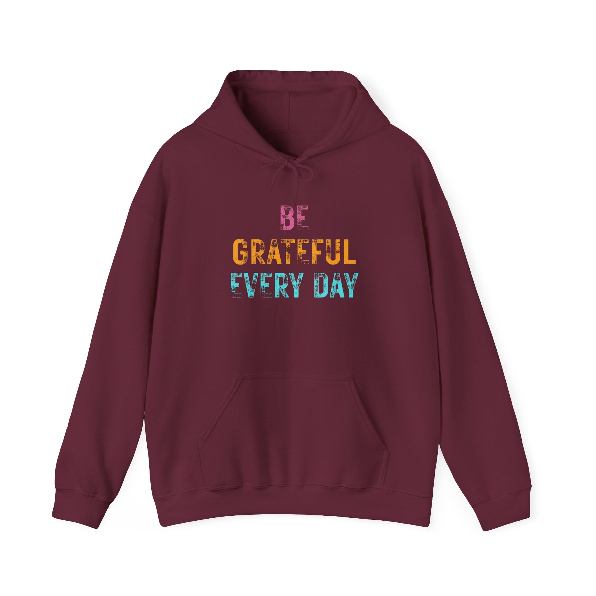 Grateful Every Day Hoodie - Positive Inspirational Pullover