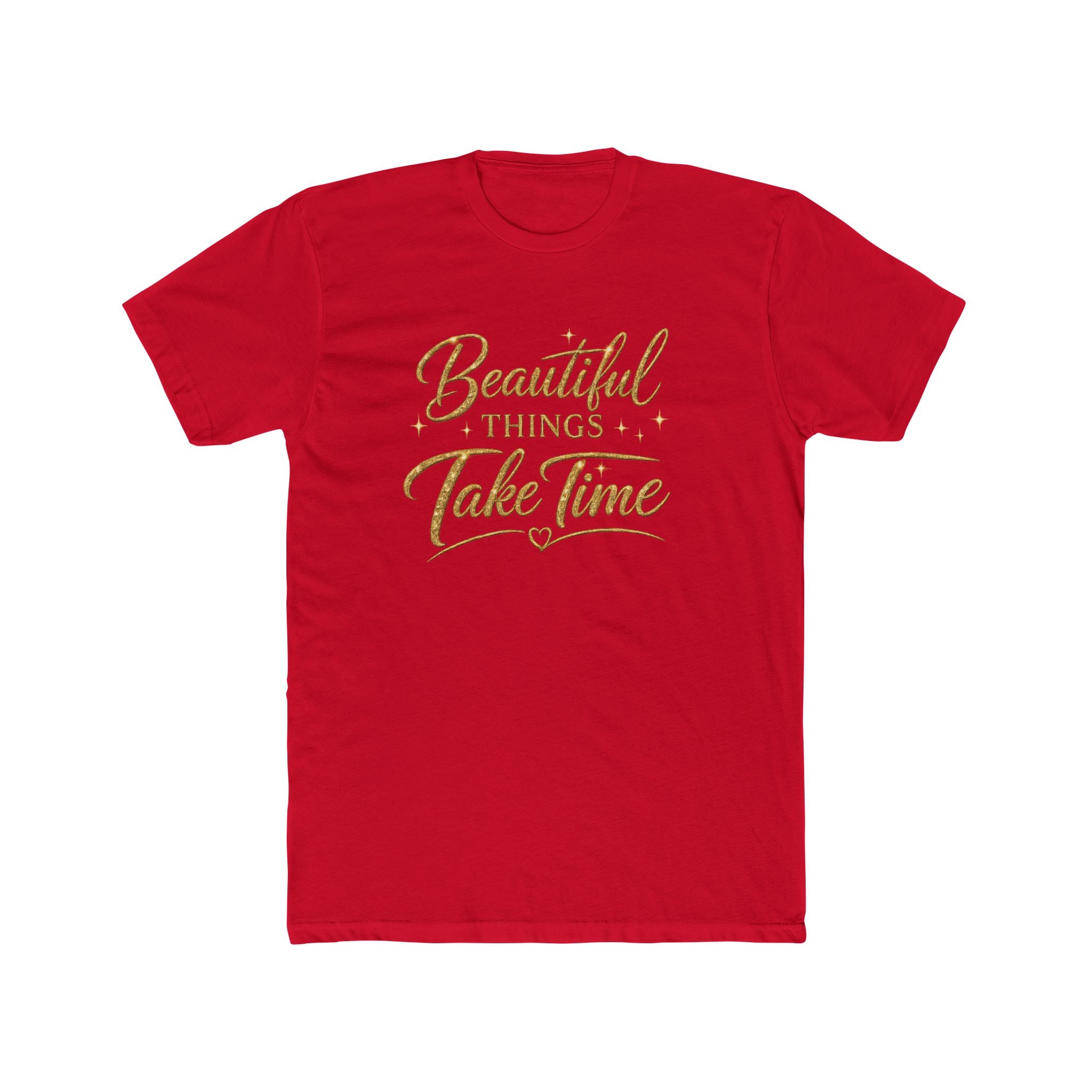 Unisex Beautiful Things Take Time T‑Shirt