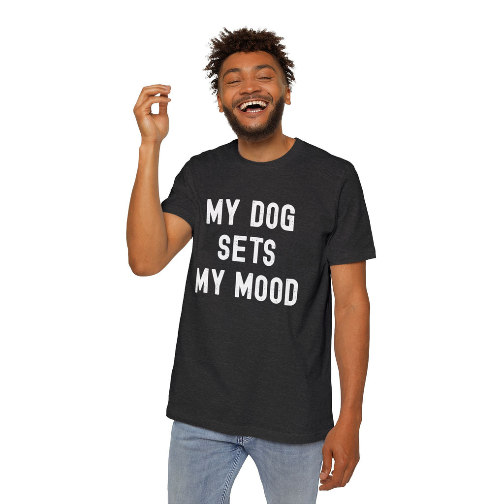 Dog Lover T-Shirt — My Dog Sets My Mood | Funny Dog Lover Graphic Tee | Unisex Pet Lover Shirt | Cute Gift for Dog Moms & Dog Dads