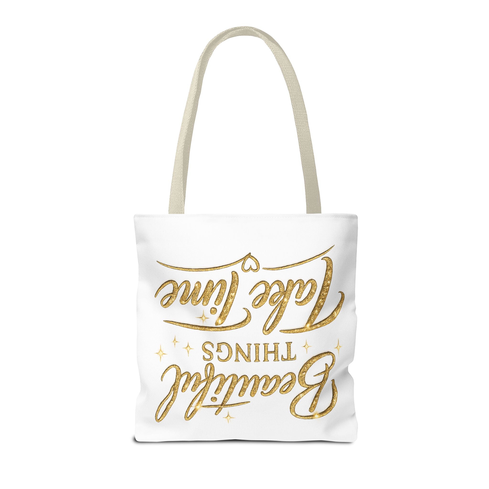 Unisex Beautiful Things Take Time Tote Bag — Inspirational Gold Script Tote